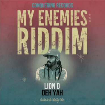 lion-d-deh-yah-my-enemies-riddim-digital